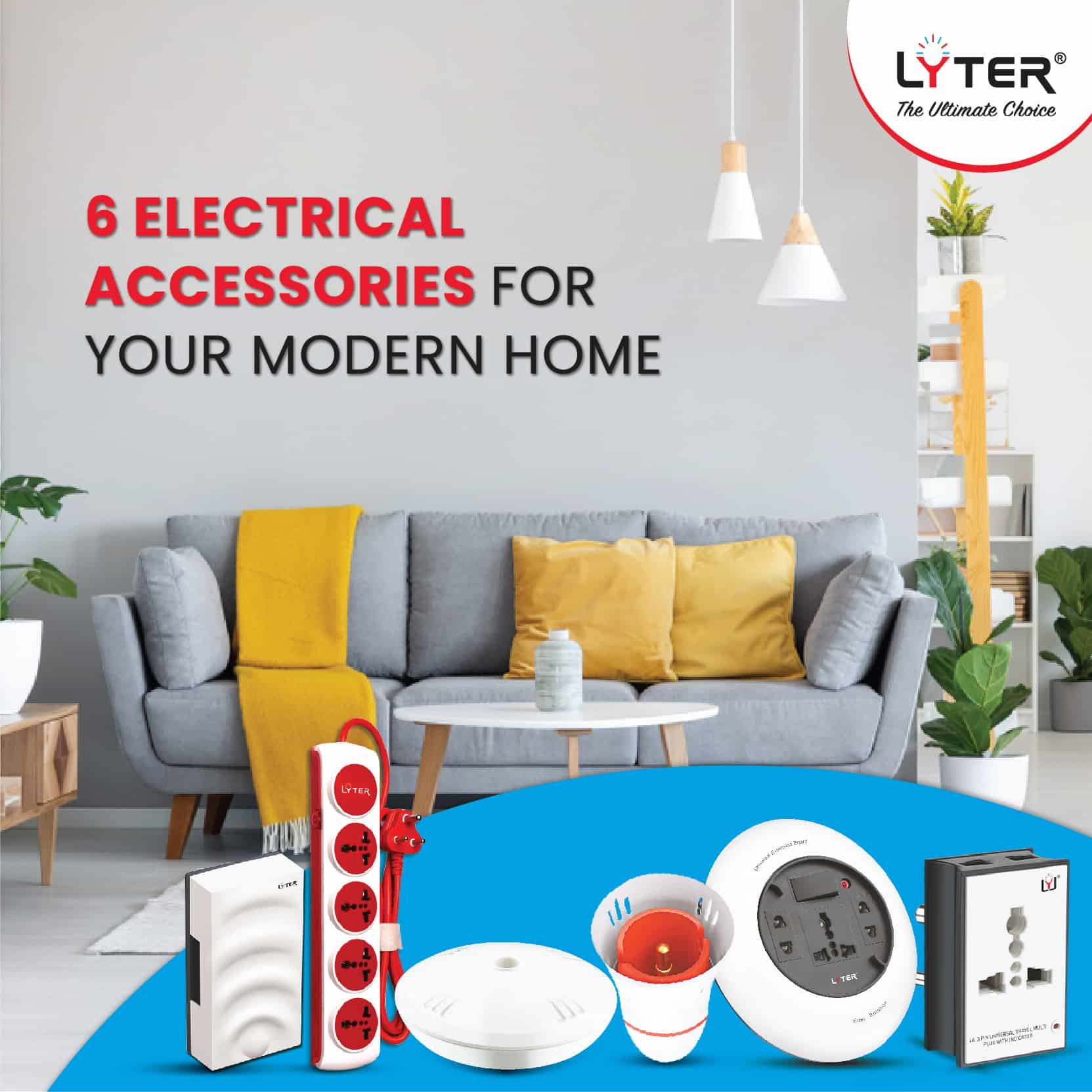 6 Electrical Accessories For Your Modern Home Lyter