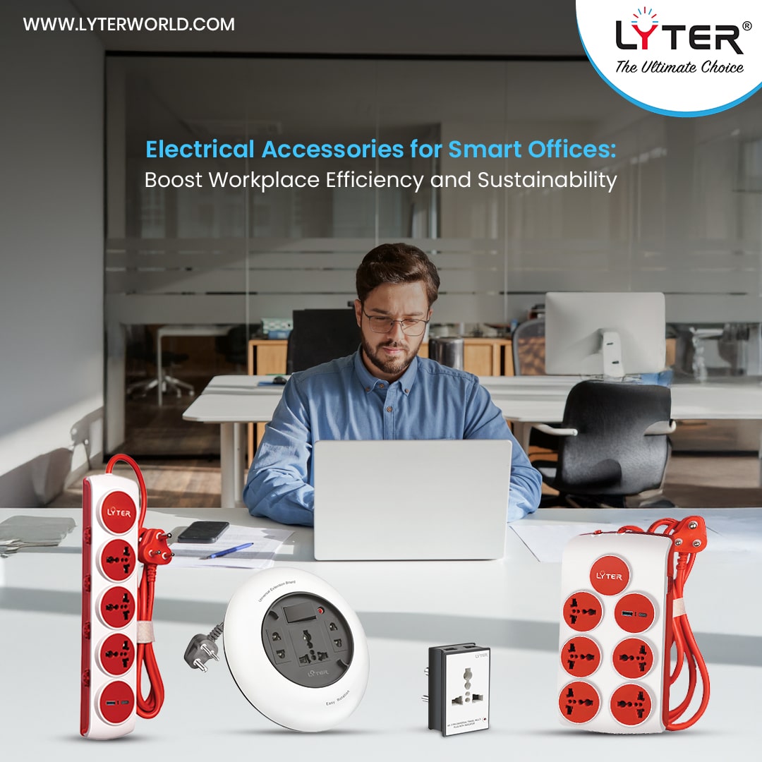 Electrical Accessories for Smart Offices