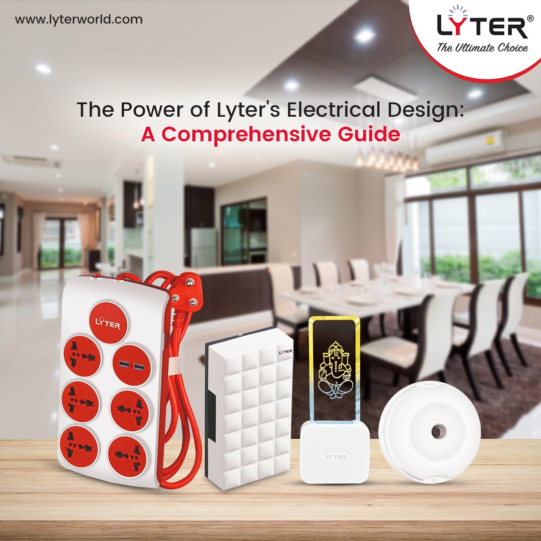 The Power of Lyter's Electrical Design: A Comprehensive Guide