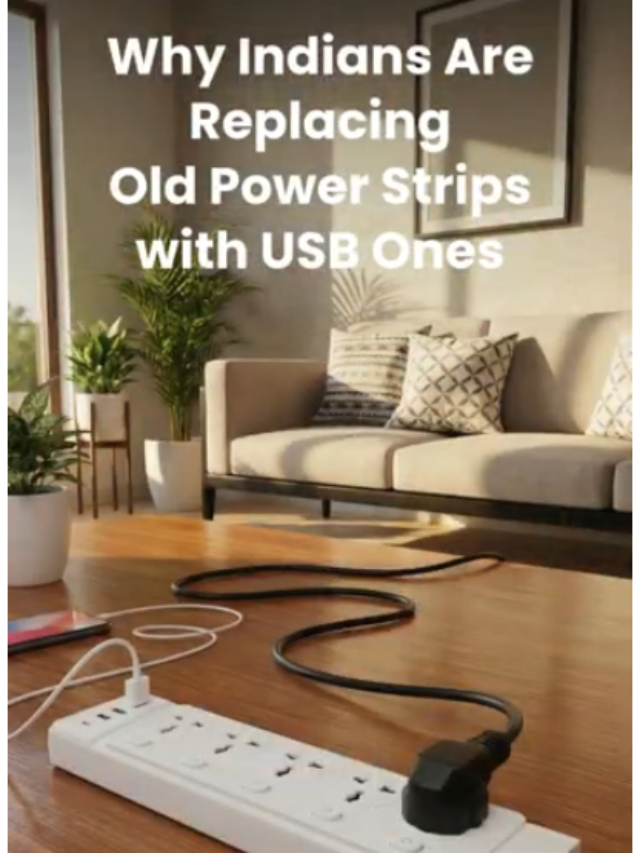 why-indian-are-replacing-old-power-strips-with-usb-ones